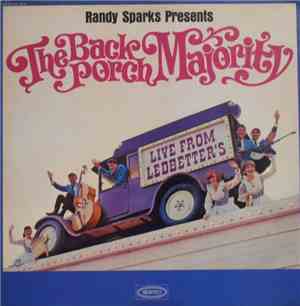 The Back Porch Majority - Randy Sparks Presents: The Back Porch Majority Li ...