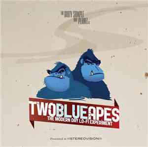The Dirty Sample And Planit In Two Blue Apes - The Modern Day Lo-Fi Experim ...