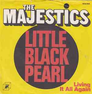 The Majestics  - Little Black Pearl / Living It All Again
