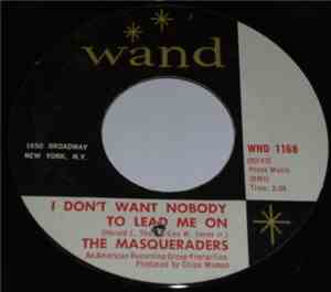 The Masqueraders - I Don't Want Nobody To Lead Me On / Let's Face Facts