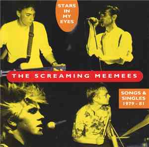 The Screaming Meemees - Stars In My Eyes - Songs & Singles 1979 - 81