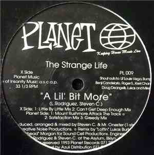 The Strange Life - A Lil' Bit More