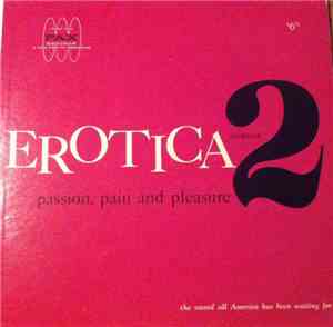 Unknown Artist - Erotica Number 2: Passion, Pain And Pleasure