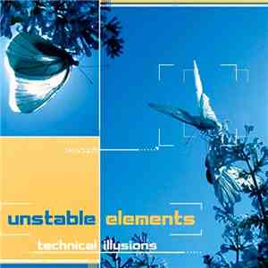 Unstable Elements - Technical Illusions