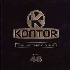 Various - Kontor - Top Of The Clubs Volume 46