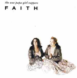 Wee Papa Girl Rappers - Faith