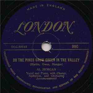 Al Morgan  - Do The Pines Grow Green In The Valley / It's A Sin