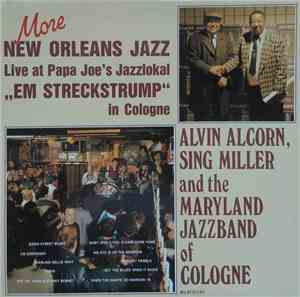 Alvin Alcorn, Sing Miller And The Maryland Jazz Band Of Cologne - More New  ...