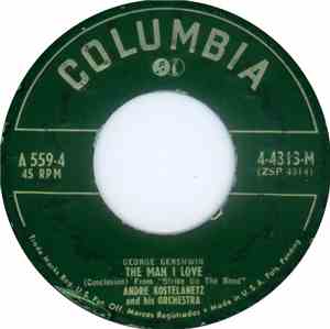 André Kostelanetz And His Orchestra - The Man I Love / 'S Wonderful