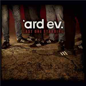 'ard Ev. - Last One Standing
