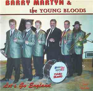 Barry Martyn & The Young Bloods - Let's Go England