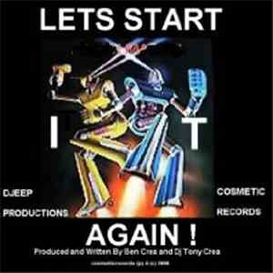 Ben Crea , Dj Tony Crea - Lets Start It Again