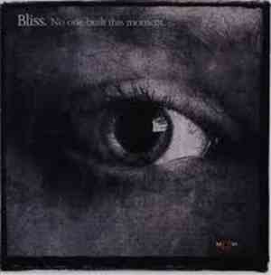 Bliss - No One Built This Moment
