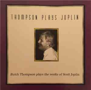 Butch Thompson - Thompson Plays Joplin