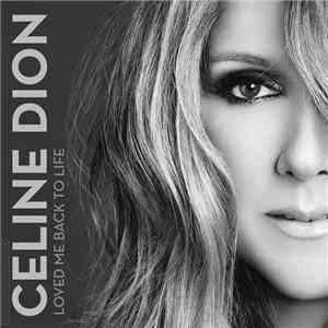 Celine Dion - Loved Me Back To Life