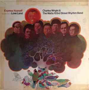 Charles Wright & The Watts 103rd St Rhythm Band - Express Yourself