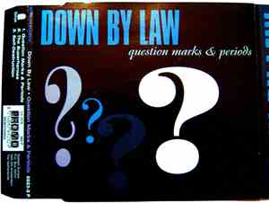 Down By Law  - Question Marks & Periods