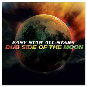 Easy Star All-Stars - Dub Side Of The Moon (Special Anniversary Edition)