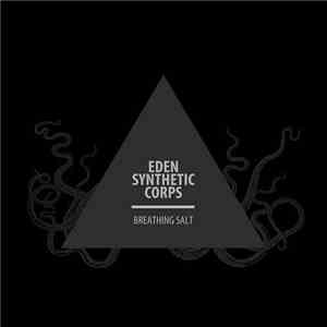 Eden Synthetic Corps - Breathing Salt