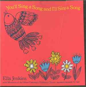 Ella Jenkins - You'll Sing A Song And I'll Sing A Song