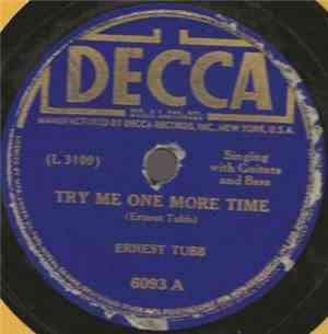 Ernest Tubb - Try Me One More Time / That's When It's Comin' Home To You