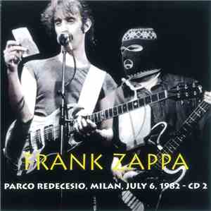 Frank Zappa - Parco Redecesio, Milan, July 6, 1982 - CD 2