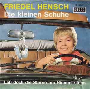 Friedel Hensch - Die Kleinen Schuhe