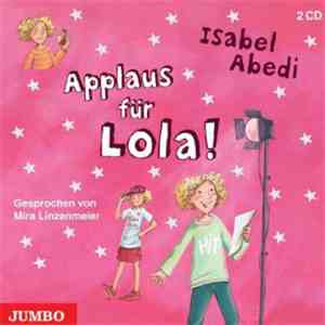 Isabel Abedi - Applaus Für Lola!