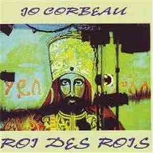 Jo Corbeau - Roi Des Rois