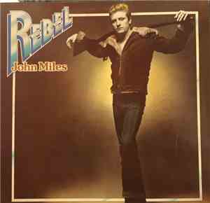 John Miles - Rebel
