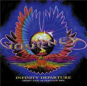 Journey - Infinity Departure - Demo And Alternate Mix