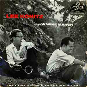 Lee Konitz With Warne Marsh - Lee Konitz With Warne Marsh