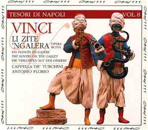 Leonardo Vinci - Capella De' Turchini, Antonio Florio - Li Zite 'Ngalera (T ...