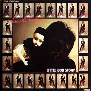 Little Bob Story - Vacant Heart