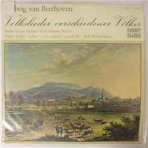 Ludwig van Beethoven, Emmy Loose, Kurt Dieman, Walter Weller, Ludwig Beinl, Erik Werba - Volkslieder Verschiedener Völker