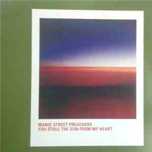 Manic Street Preachers - You Stole The Sun From My Heart