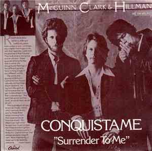 McGuinn, Clark & Hillman - Conquistame, 