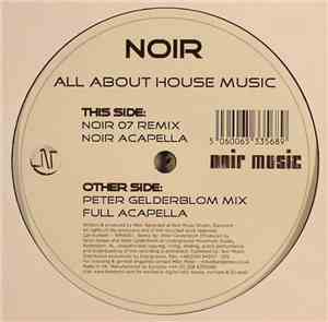 Noir - All About House Music