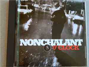Nonchalant - 5 O'Clock
