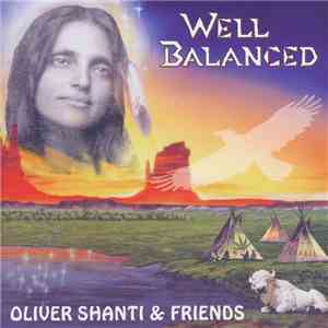 Oliver Shanti & Friends - Well Balanced