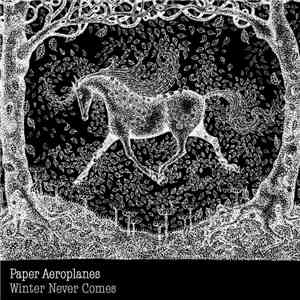 Paper Aeroplanes - Winter Never Comes