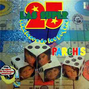 Parchis - Las Super 25 Canciones De Los Peques