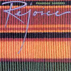 Pharoah Sanders - Rejoice