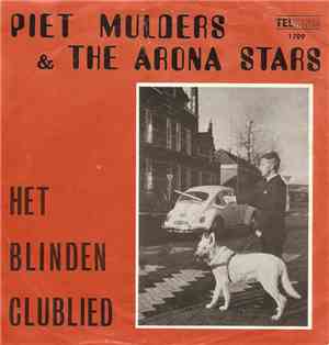 Piet mulders, Els , De Arona Stars - Het Blinden Clublied - De Blinde En Z' ...