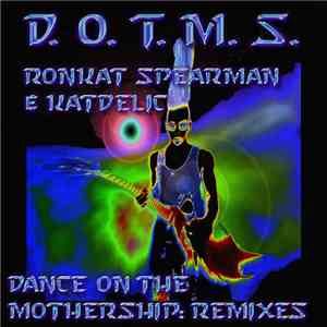 Ronkat Spearman - D.O.T.M.S. Remixes