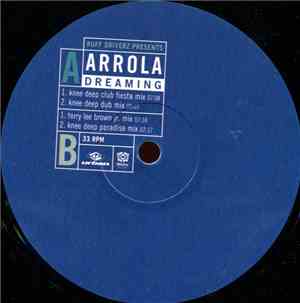 Ruff Driverz Presents Arrola - Dreaming
