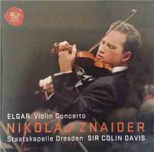 Sir Edward Elgar, Staatskapelle Dresden, Sir Colin Davis, Nikolaj Znaider - ...