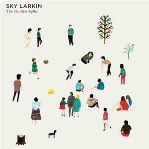 Sky Larkin - The Golden Spike