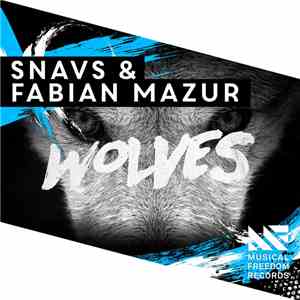 Snavs & Fabian Mazur - Wolves