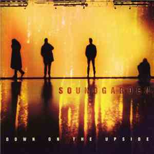 Soundgarden - Down On The Upside